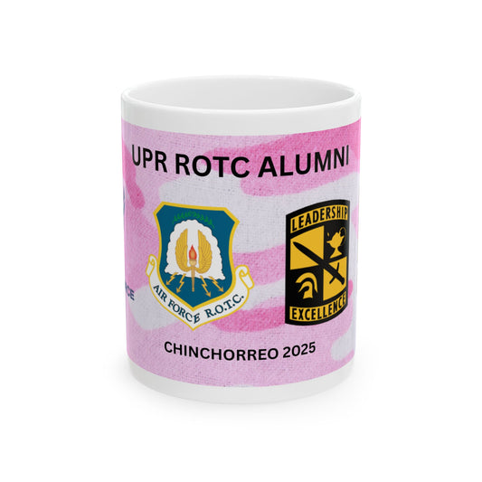 UPR ROTC Alumni CHINCHORREO 2025 Ceramic Mug - Pink Camo Design, 11oz & 15oz, Gift for Military Families, College Graduates, ROTC Events, Custom Mug