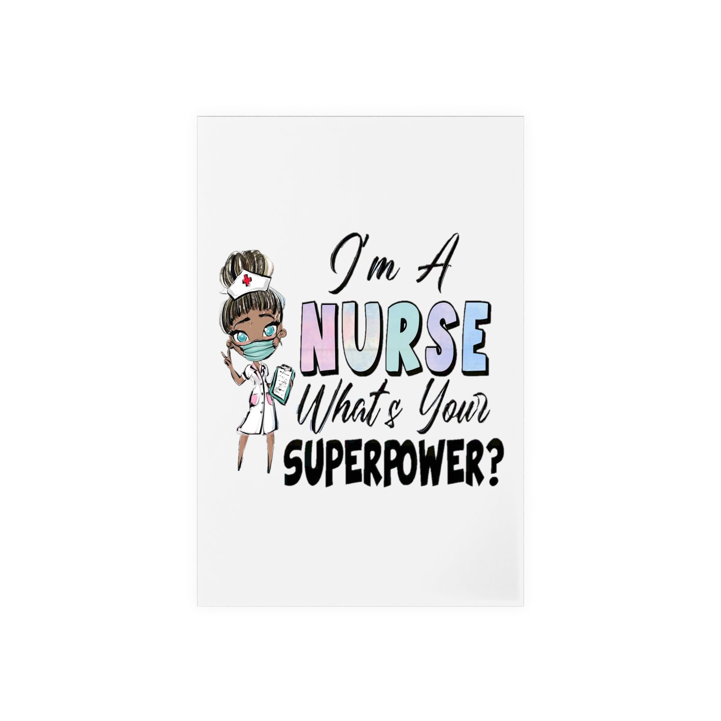 Nurse Super Powers Acrylic Sign with Wooden Stand